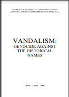 VANDALISM: GENOCIDE AGAINST THE HISTORICAL NAMES